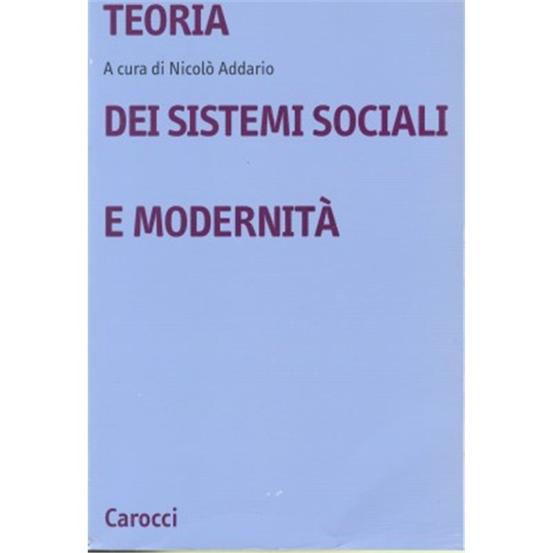 TEORIA DEI SISTEMI SOCIALI E MODERNITA'